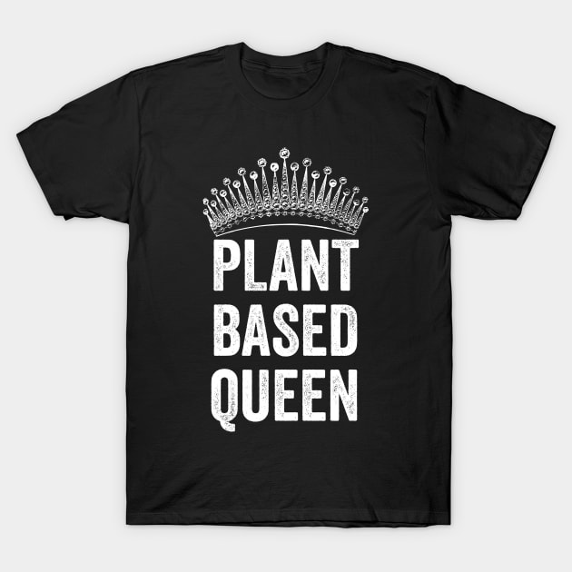 Plant Based Queen T-Shirt by Saimarts